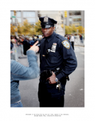 Photograph of the officer who will not say a word, because of this photograph. Incident Report n° 32, In Advance of A Broken Arm, New York, Etats-Unis, 2009-2010